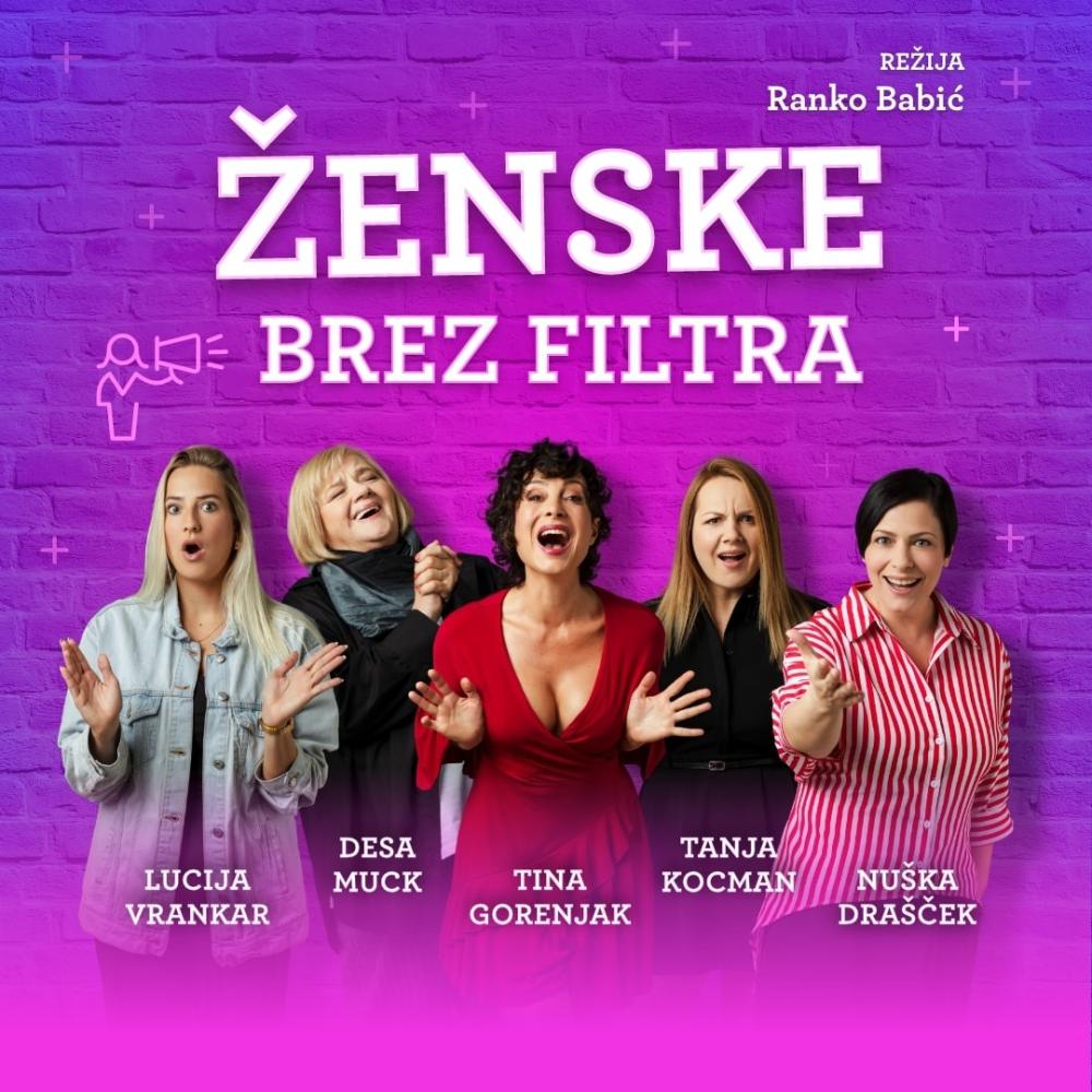 ŽENSKE BREZ FILTRA / KOMEDIJA
