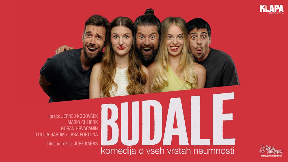 BUDALE / KOMEDIJA O ČLOVEŠKI NEUMNOSTI