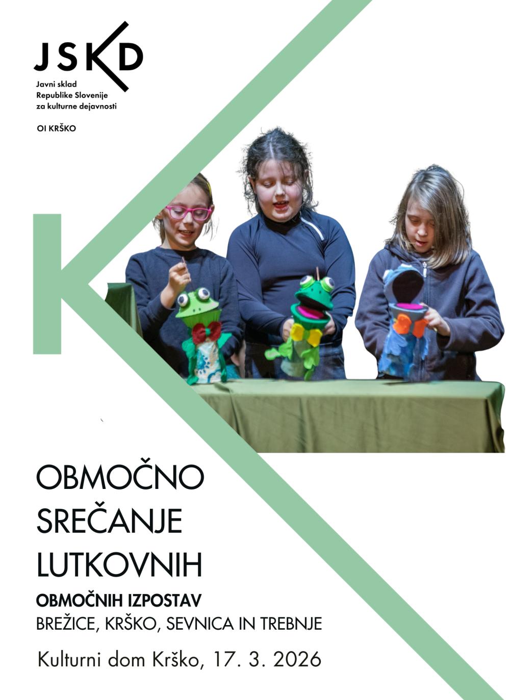 SREČANJE LUTKOVNIH SKUPIN SLOVENIJE OI BREŽICE, KRŠKO, SEVNICA IN TREBNJE