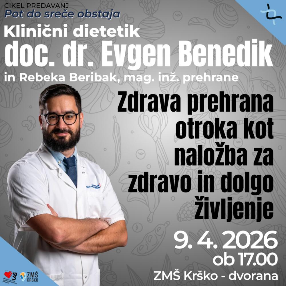 CIKEL PREDAVANJ POT DO SREČE OBSTAJA: ZDRAVA PREHRANA OTROKA KOT NALOŽBA ZA DOLGO IN AKTIVNO ŽIVLJENJE