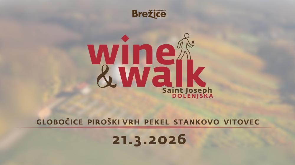 WINE & WALK SAINT JOSEPH DOLENJSKA