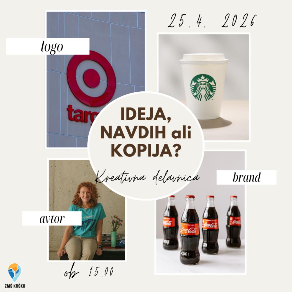KREATIVNA DELAVNICA: IDEJA, NAVDIH ALI KOPIJA?