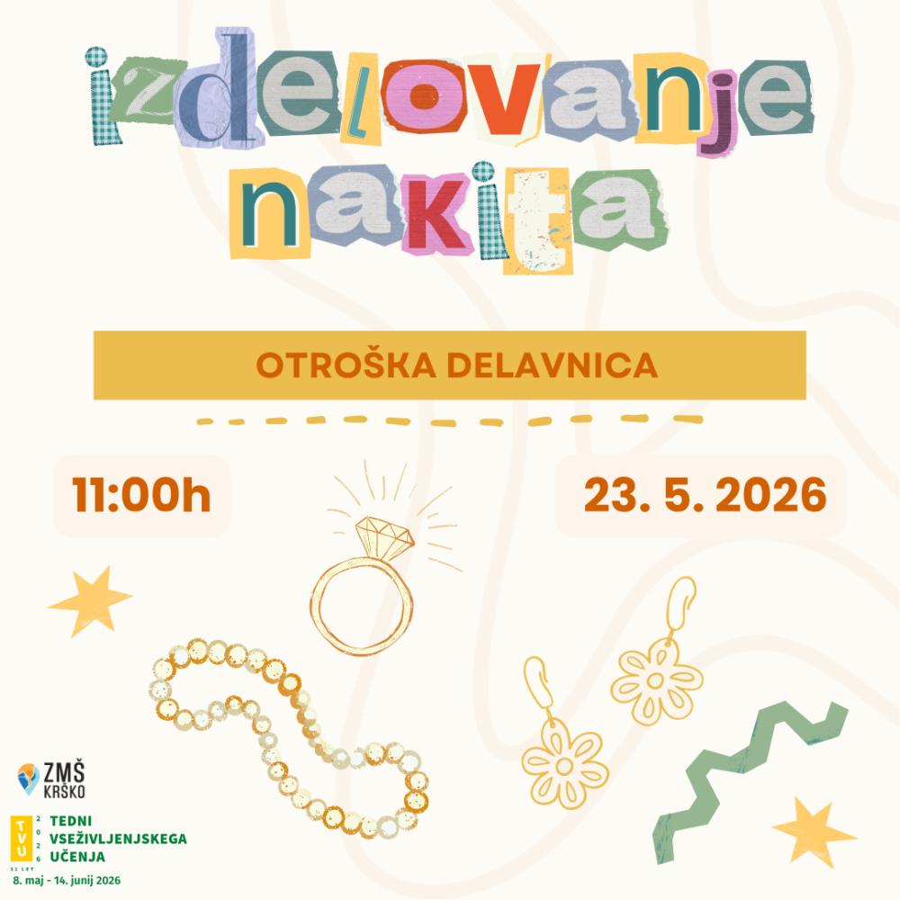 OTROŠKA DELAVNICA: IZDELOVANJE NAKITA