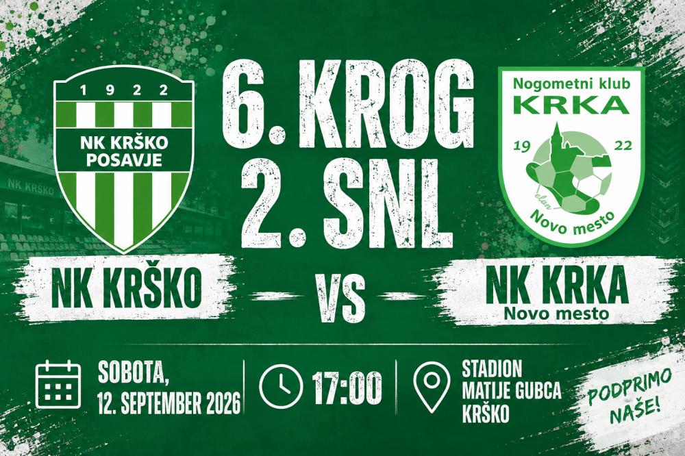 TEKMA 2. SNL NK KRŠKO - NK KRKA NOVO MESTO - SOBOTA 12.09.2026 - 17:00 URI