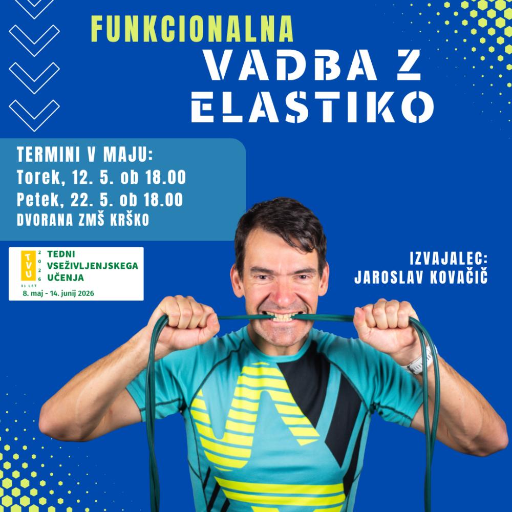 FUNKCIONALNA VADBA Z ELASTIKO
