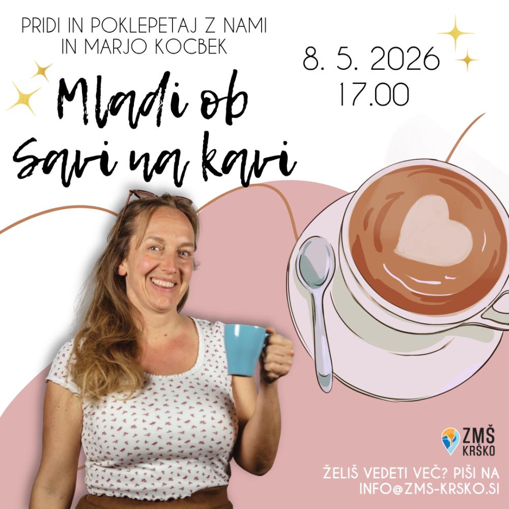 MLADI OB SAVI NA KAVI