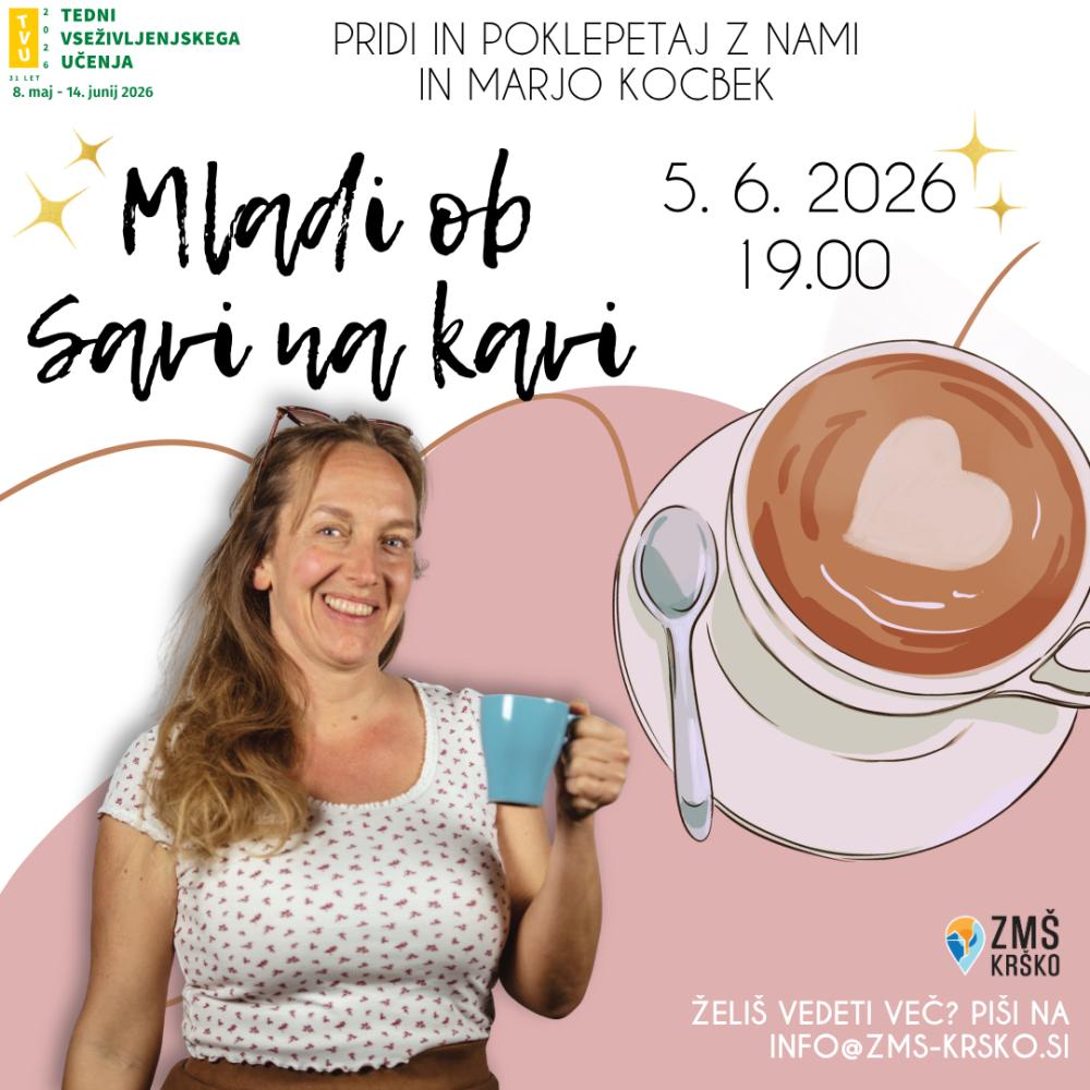 MLADI OB SAVI NA KAVI