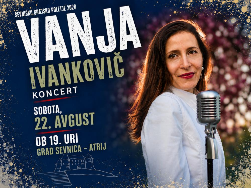 SEVNIŠKO GRAJSKO POLETJE 2026:KONCERT VANJA IVANKOVIČ Z BENDOM