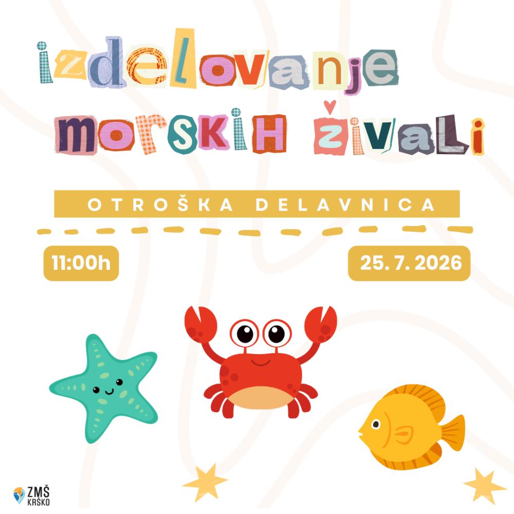 OTROŠKA DELAVNICA: IZDELOVANJE MORSKIH ŽIVALI