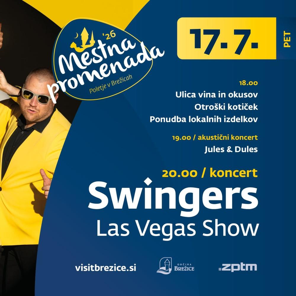 9. VEČER MESTNE PROMENADE BREŽICE: JULES & DULES, SWINGERS: LAS VEGAS SHOW