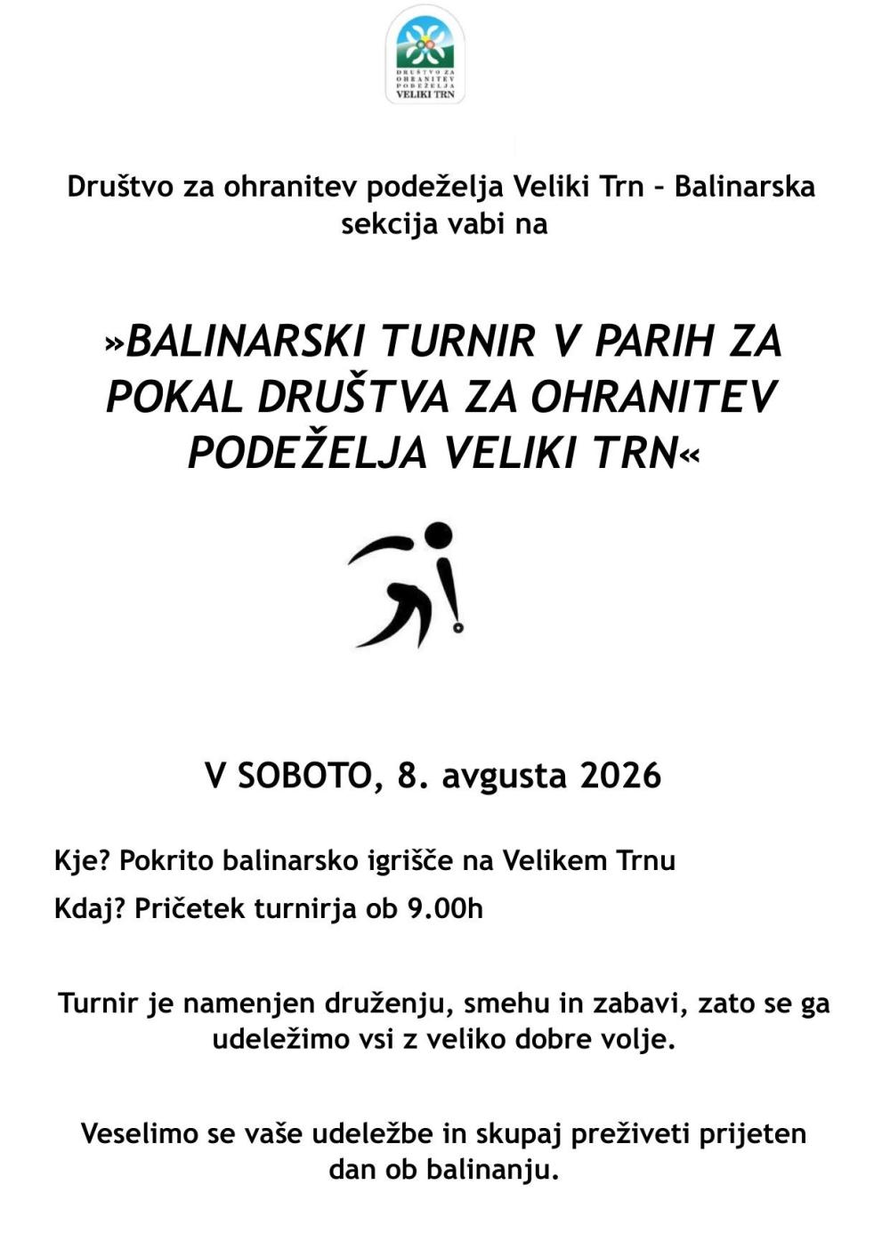 BALINARSKI TURNIR V PARIH ZA POKAL DRUŠTVA ZA OHRANITEV PODEŽELJA VELIKI TRN
