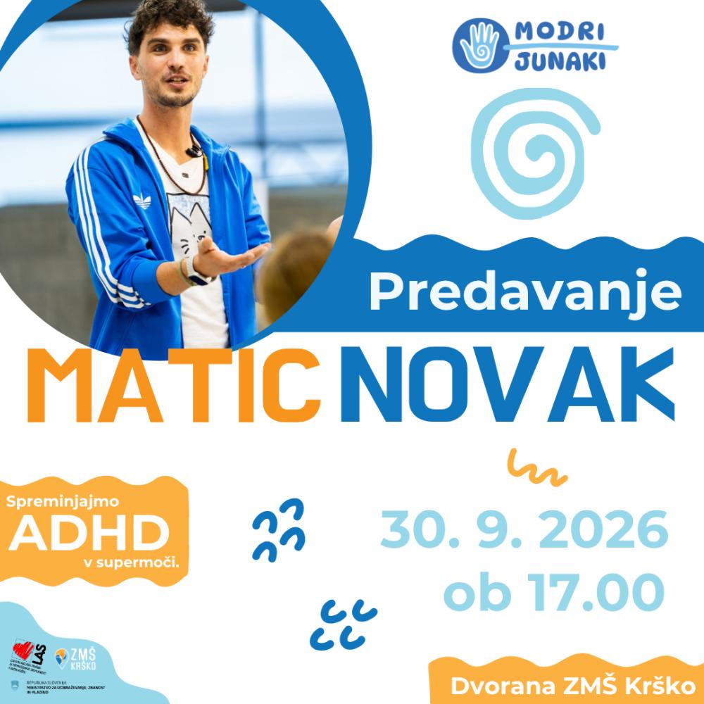 PREDAVANJE Z MATICEM NOVAKOM: SPREMINJAJMO ADHD V SUPERMOČI