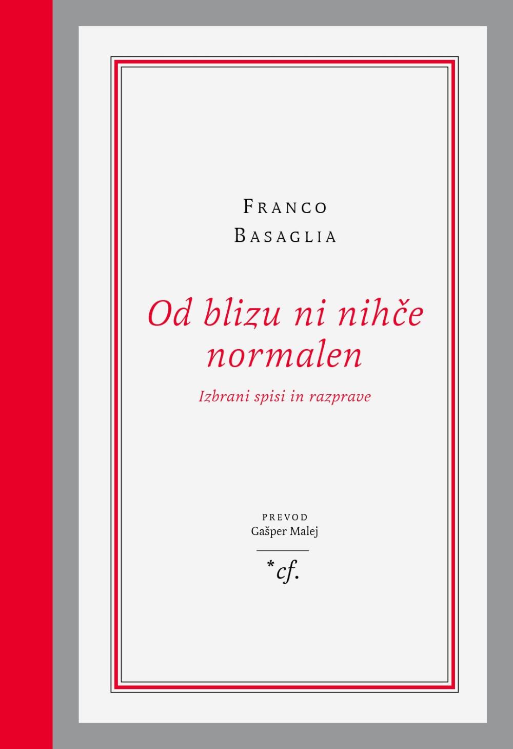 OD BLIZU NIHČE NI NORMALEN: PREDAVANJE O DUŠEVNEM ZDRAVJU V SKUPNOSTI IN POGOVOR Z VITOM FLAKERJEM O IZROČILU FRANCA BASAGLIE