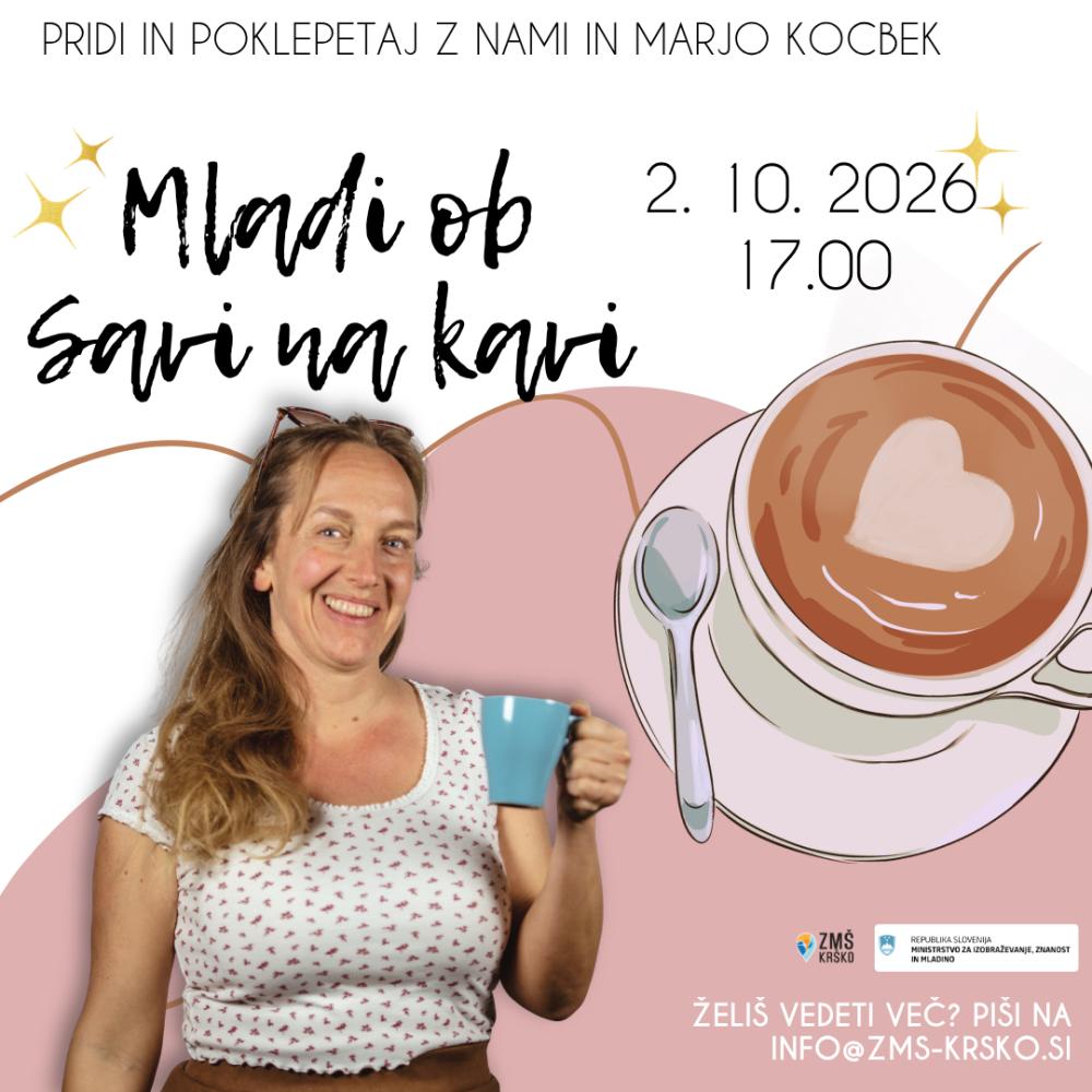 MLADI OB SAVI NA KAVI