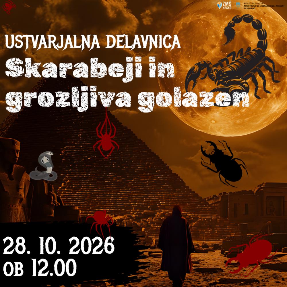 USTVARJALNA DELAVNICA: SKARABEJI IN GROZLJIVA GOLAZEN