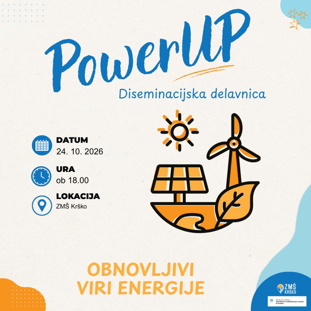 POWERUP DISEMINACIJSKA DELAVNICA: OBNOVLJIVI VIRI ENERGIJE