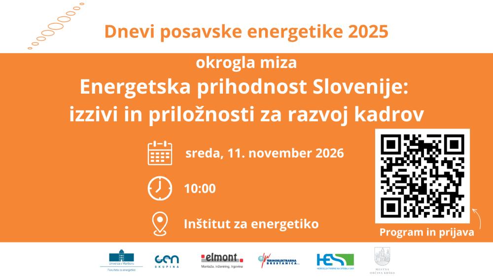 ENERGETSKA PRIHODNOST SLOVENIJE: IZZIVI IN PRILOŽNOSTI ZA RAZVOJ KADROV (OKROGLA MIZA)